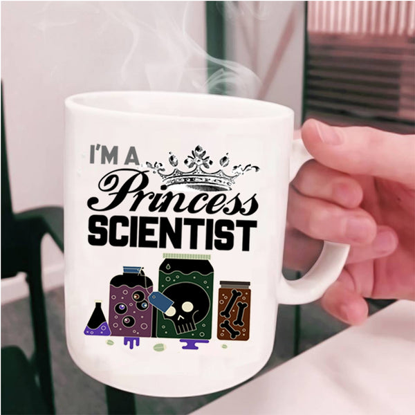 Cute Gift For My Daughter Coffee Mug, I'm A Princess Scientist Cup