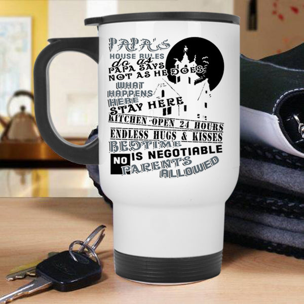 Gift For Father's Day Travel Mug, Papa's House Rules Mug