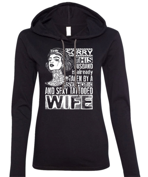Psychotic And Tattooed Wife T Shirt, Being A Wife T Shirt (Anvil Ladies Ringspun Hooded)
