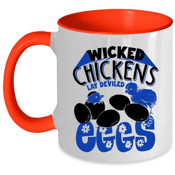 Funny Chickens Coffee Mug, Wicked Chickens Lay Deviled Eggs Accent Mug