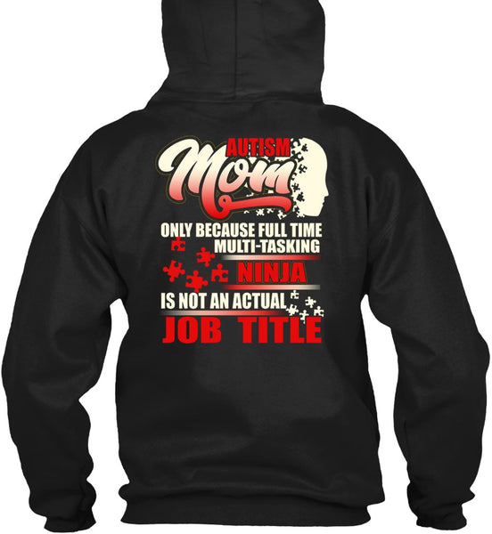 Autism Mom T Shirt, Full Time Multi-Tasking T Shirt