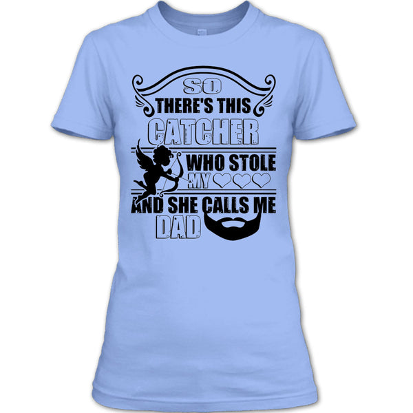 There’s This Catcher T Shirt, I Love My Catcher T Shirt