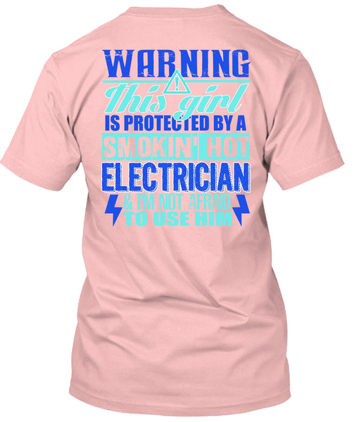 Smoking Hot Electrician T Shirt, I Love Electrician T Shirt