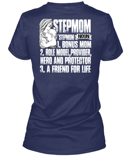 Step Mom T Shirt, A Friend For Life T Shirt
