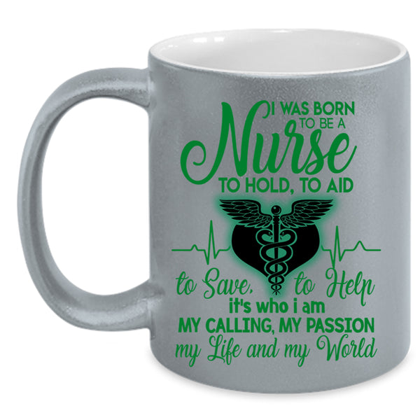 My Life And My World Coffee Mug, I Was Born To Be A Nurse Accent Mug