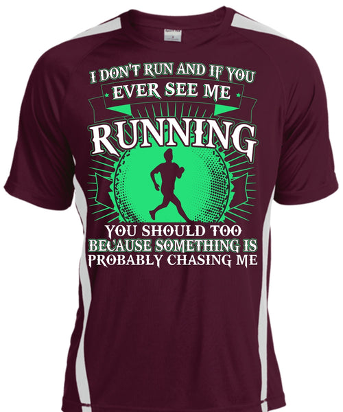See Me Running T Shirt, I Don't Run T Shirt, Cool Shirt