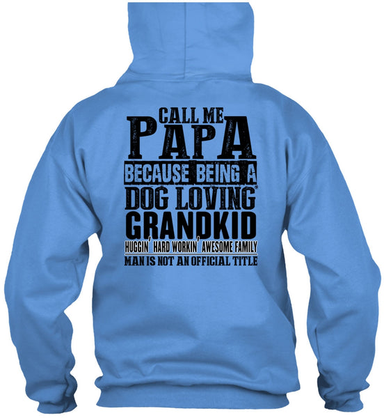 Call Me Papa T Shirt, I Love Papa T Shirt