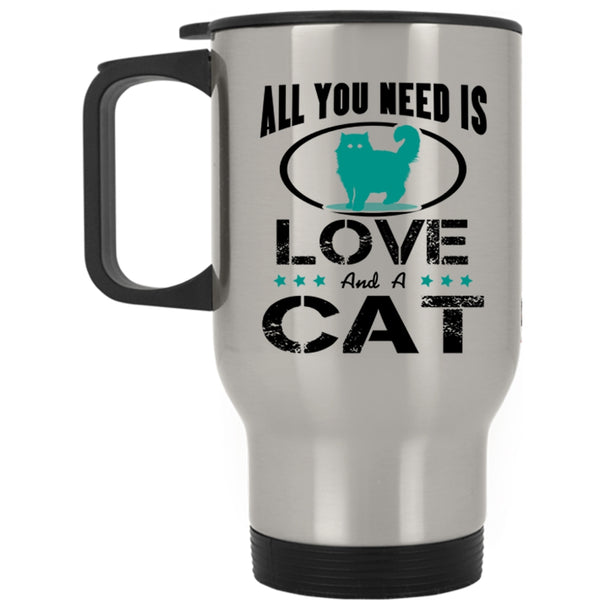 Cool Cat Lovers Travel Mug, All You Need Is Love And A Cat Mug