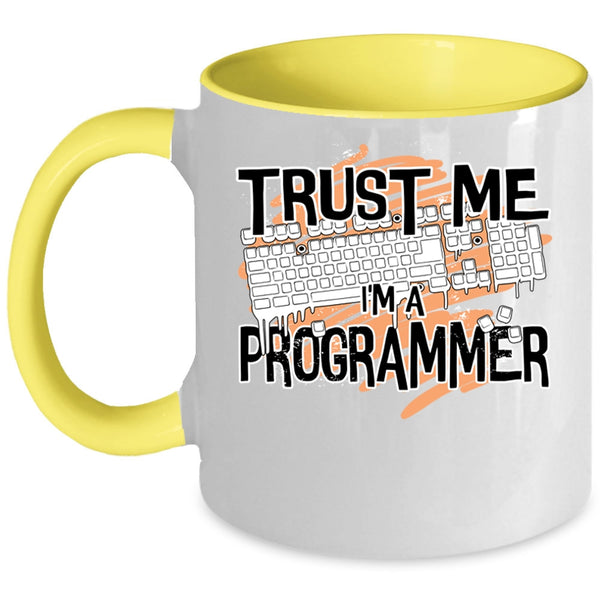 Awesome Programmer Coffee Mug, Trust Me I'm A Programmer Accent Mug
