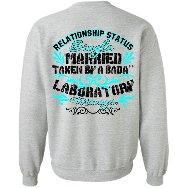 I Love Manager T Shirt, Married Taken By A Laboratory Manager Sweatshirt
