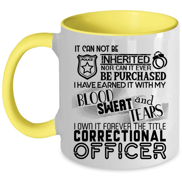 The Title Correctional Officer Coffee Mug, I Own It Forever Accent Mug