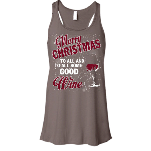 Merry Christmas To All T Shirt, And To All Some Good Wine T Shirt, Cool T Shirt