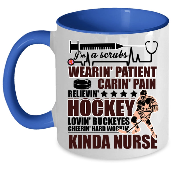 Hockey Loving Coffee Mug, I'm A Kinda Nurse Accent Mug