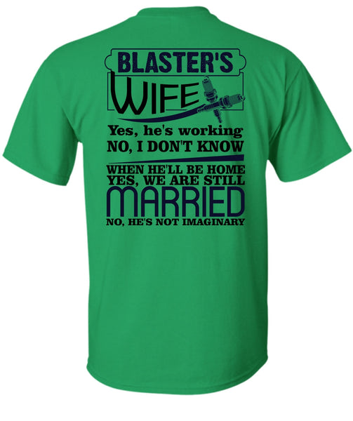 Blaster's Wife T Shirt, I Love Wife T Shirt