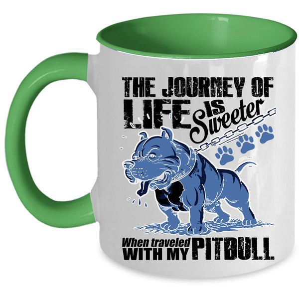 Traveled With My Pitbull Coffee Mug, The Journey Of Life Is Sweeter Accent Mug