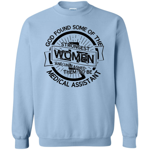 Medical Assitant Mom T Shirt, Strongest Women Sweatshirt