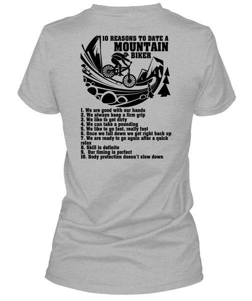 10 Reasons To Date A Mountain Biker T Shirt, I Love Biker T Shirt