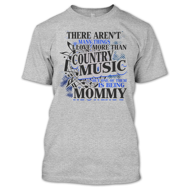 I Love More Than Country Music T Shirt, Country Music T Shirt