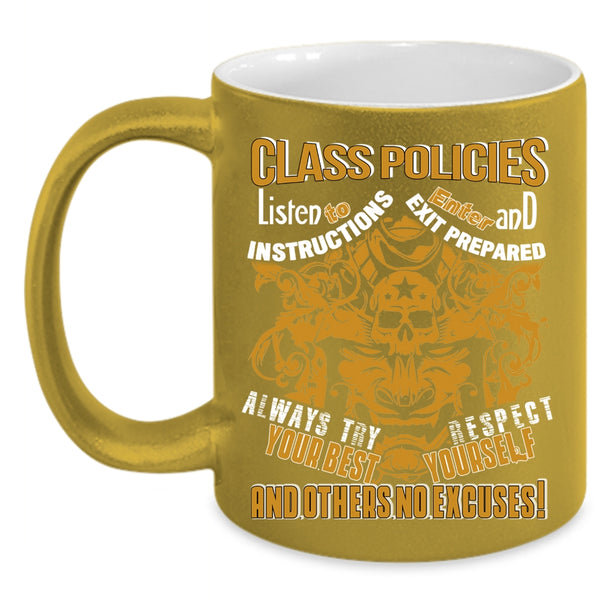 Class Policies Coffee Mug, Funny Gift For My Friends Coffee Cup