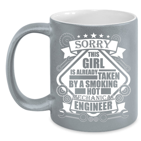 Taken By A Mechanical Engineer Coffee Mug, Beautiful Wife Coffee Cup