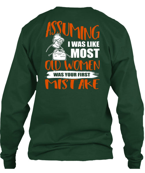 I Was Like Most Old Women T Shirt, Being A Knitter T Shirt