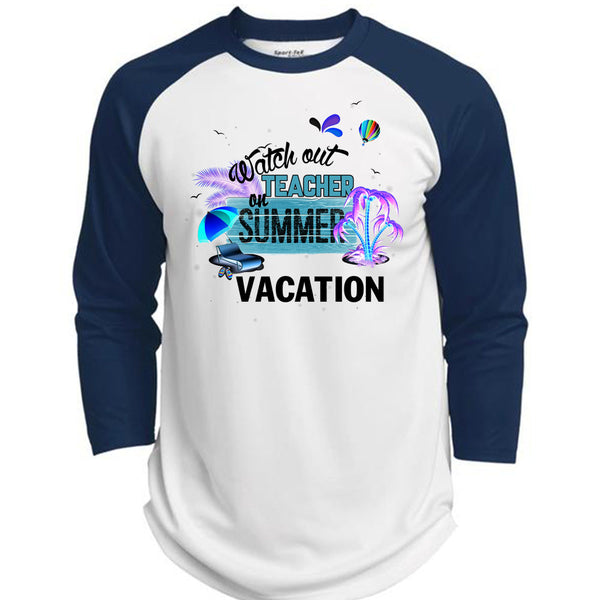 Watch Out Teacher On Summer Vacation T Shirt, I Love Teacher T Shirt, Awesome T-Shirts  (Polyester Game Baseball Jersey)