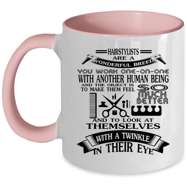Awesome Hairstylist Coffee Mug, Hairstylists Are A Wonderful Breed Accent Mug