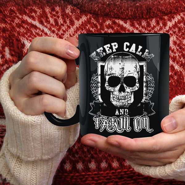 Keep Calm And Farm On Coffee Mug, Awesome Farmers Coffee Cup