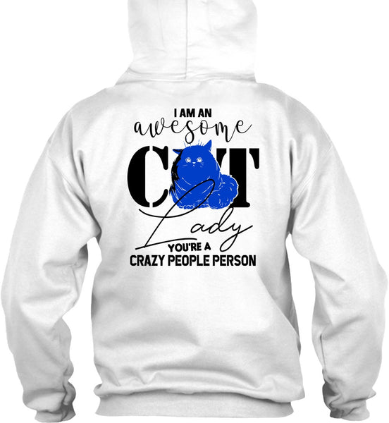 I Am An Awesome Cat Lady T Shirt, Being A Cat T Shirt