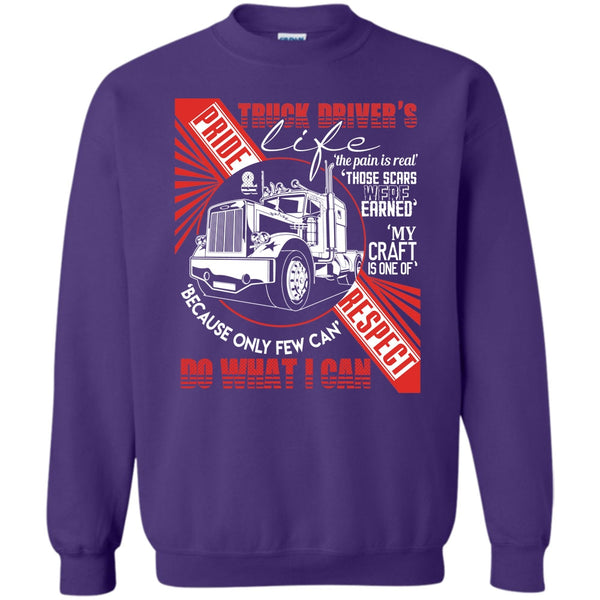 The Pain Is Real T Shirt, I Am A Truck Driver Sweatshirt