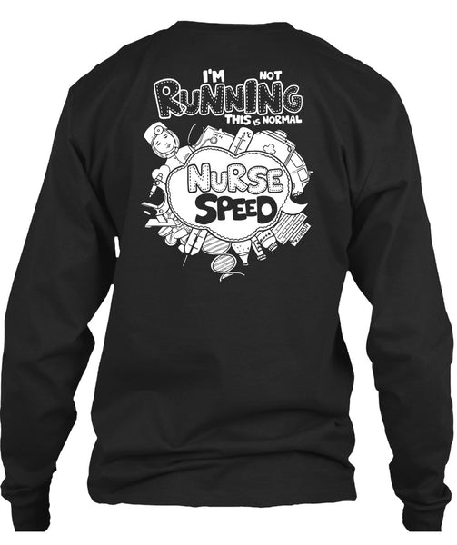 I'm Not Running T Shirt, This Is Normal Nurse Speed T Shirt