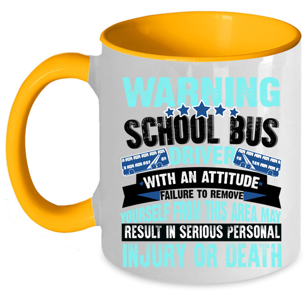 Funny School Bus Driver Coffee Mug, School Bus Driver Accent Mug
