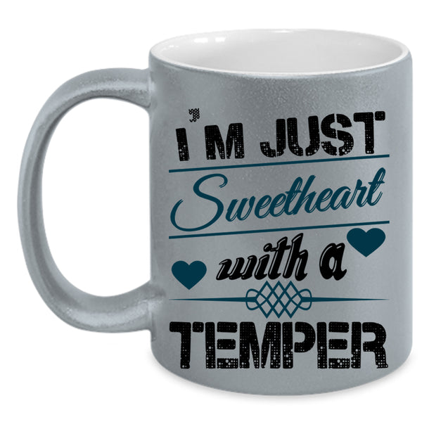 Cute Heart Coffee Mug, I'm Just Sweetheart With A Temper Accent Mug