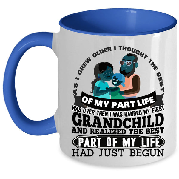 The Best Part Of My Life Had Just Begun Coffee Mug, My First Grandchild Accent Mug
