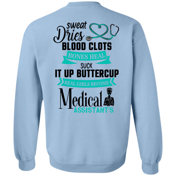 Being A Nurse T Shirt, Real Girl Become Medical Assistant Sweatshirt