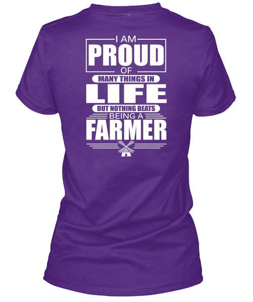 I Am Proud Of Many Things In Life T Shirt, Being A Farmer T Shirt