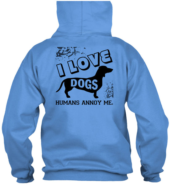 I Love Dogs Humans Annoy Me T Shirt, My Favorite T Shirt
