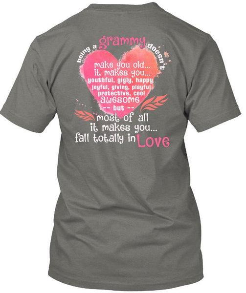 Being A Grammy Doesn't Make You Old T Shirt, Fall Totally In Love T Shirt