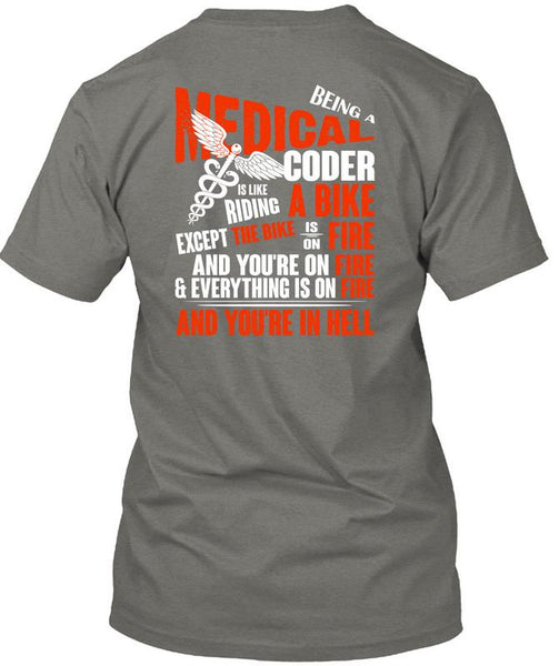 Being A Medical Coder T Shirt, Riding A Bike T Shirt