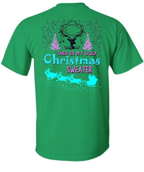This Is My Ugly Christmas Sweater T Shirt, This Girl Loves Christmas T Shirt