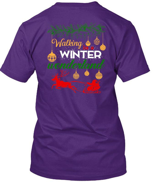 Walking Winter Wonderland T Shirt, I Love Christmas T Shirt