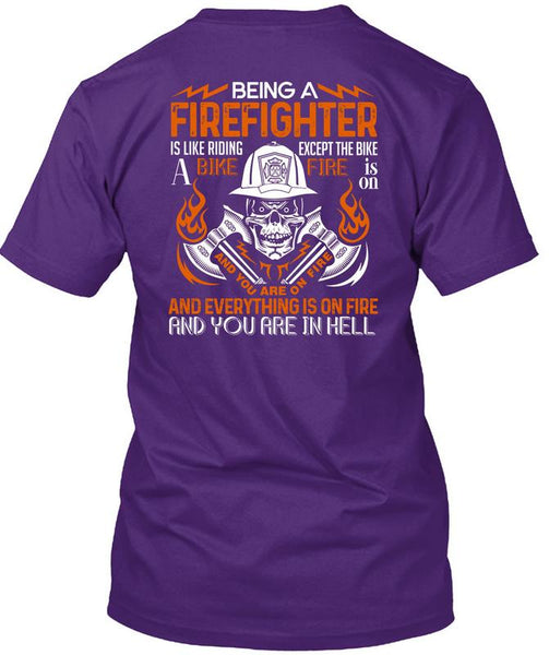 Being A Firefighter T Shirt, Like Riding A Bike Fire T Shirt