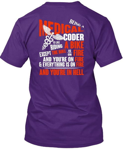 Being A Medical Coder T Shirt, Riding A Bike T Shirt