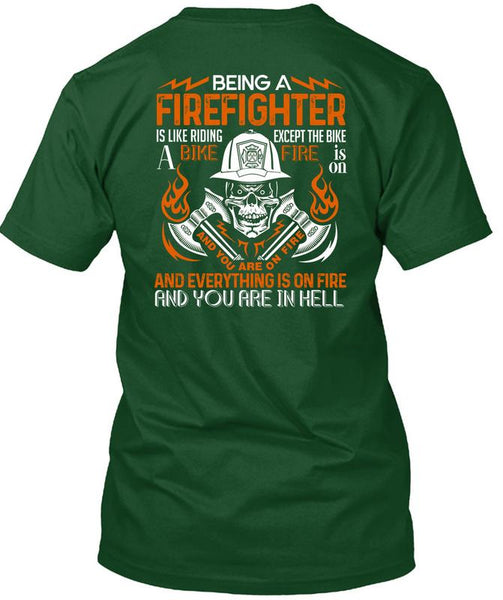 Being A Firefighter T Shirt, Like Riding A Bike Fire T Shirt