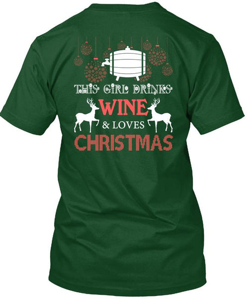 This Girl Drinks Wine T Shirt, Loves Christmas T Shirt