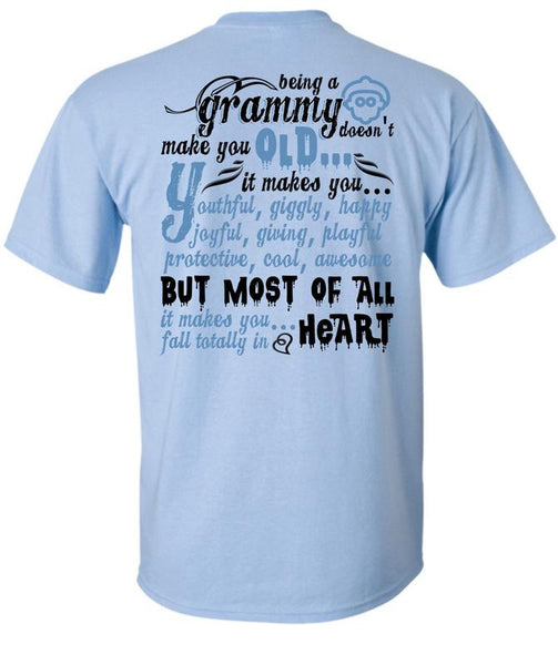Being A Grammy Doesn't Make You Old T Shirt, I Love Nana T Shirt
