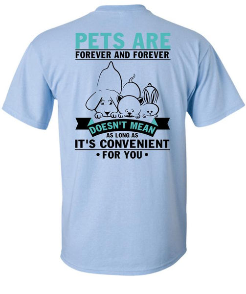 Pets Are Forever T Shirt, I Love My Dog T Shirt