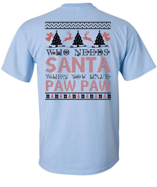 Who Needs Santa T Shirt, I Love Christmas T Shirt
