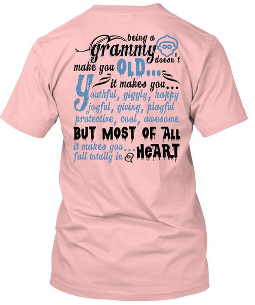 Being A Grammy Doesn't Make You Old T Shirt, I Love Nana T Shirt