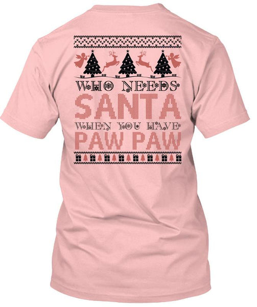 Who Needs Santa T Shirt, I Love Christmas T Shirt